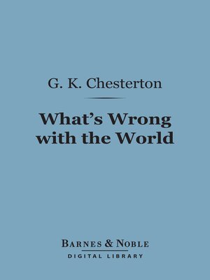 cover image of What's Wrong with the World (Barnes & Noble Digital Library)